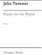 John Tavener: Prayer For The World: SATB: Vocal Score