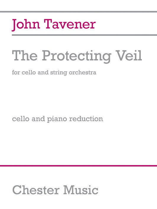 John Tavener: The Protecting Veil (Cello/Piano): Cello: Instrumental Work