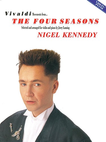 Antonio Vivaldi Nigel Kennedy: Movements From The Four Seasons: Violin: