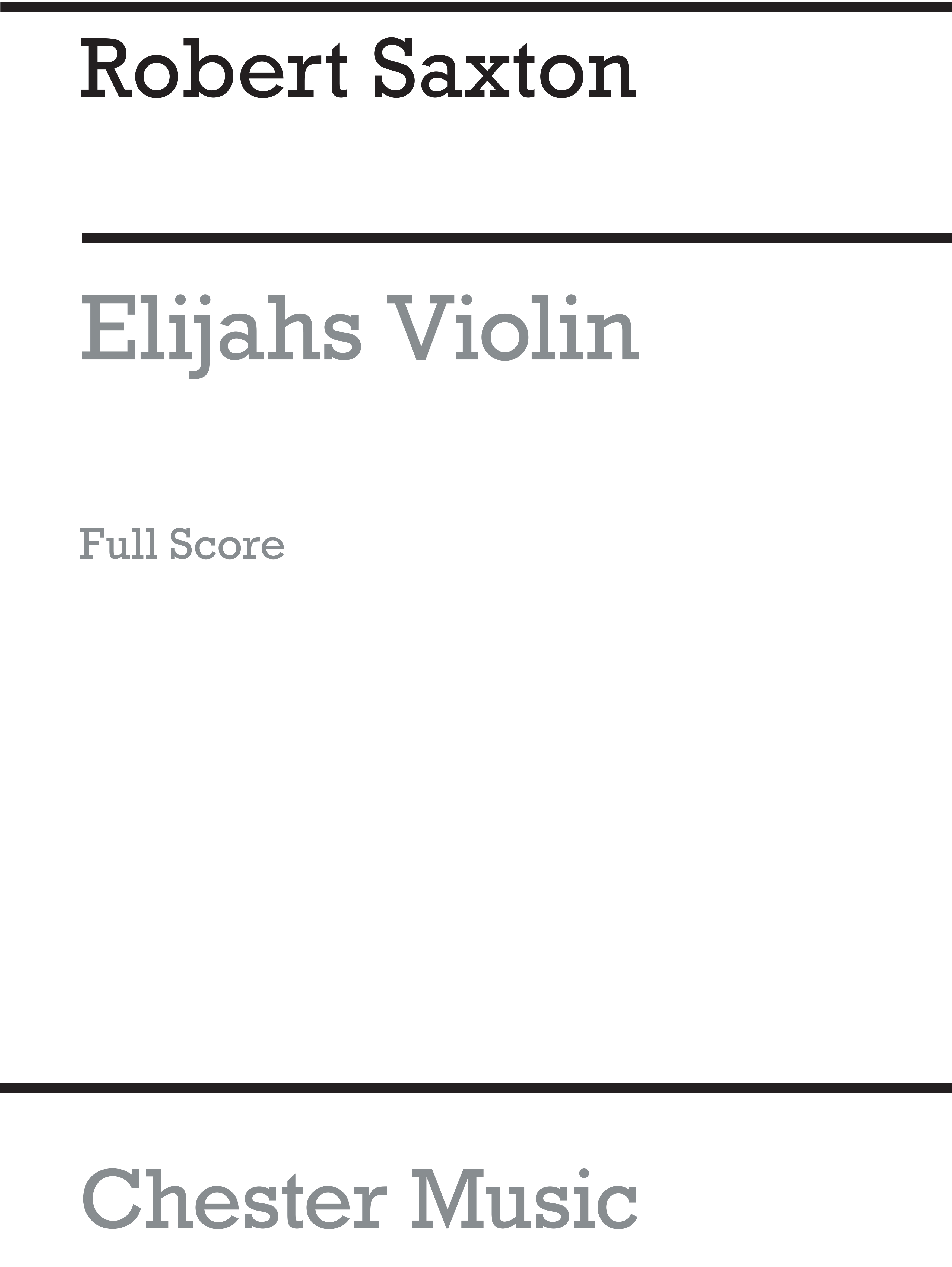 Robert Saxton: Elijah's Violin (Full Score): Orchestra: Score