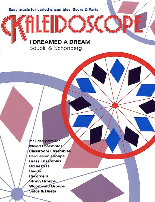 Alain Boublil Claude-Michel Schönberg: Kaleidoscope: I Dreamed A Dream (Les