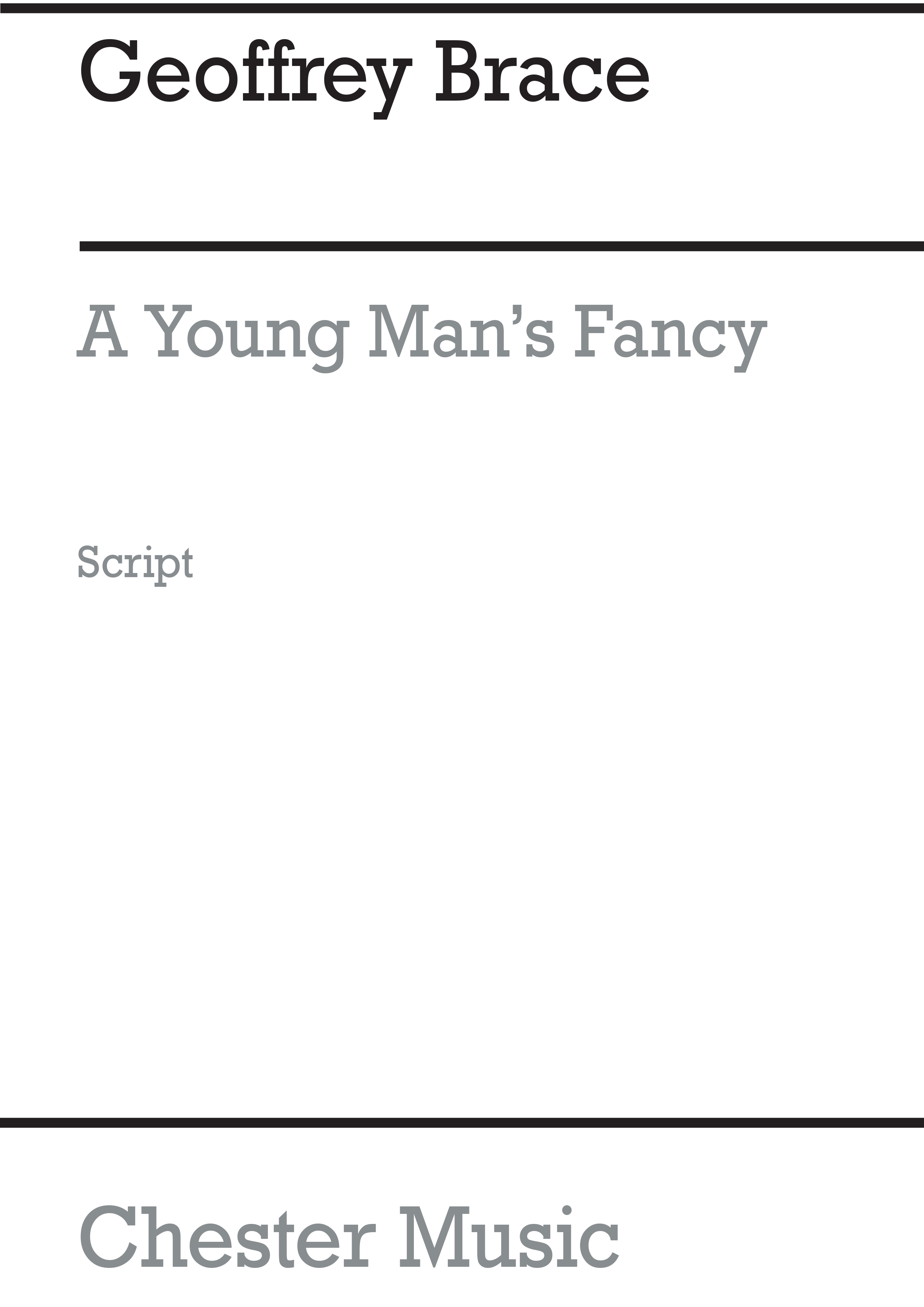 Geoffrey Brace: A Young Man's Fancy (Script): Melody & Lyrics: Classroom Musical
