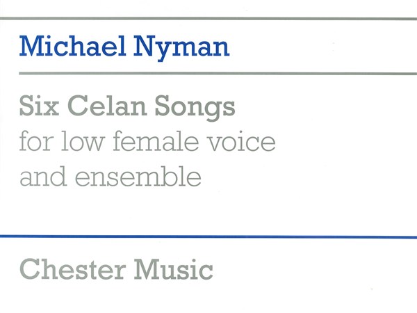 Michael Nyman: Six Celan Songs Full Score: Low Voice