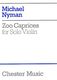 Michael Nyman: Zoo Caprices For Solo Violin: Violin: Instrumental Work