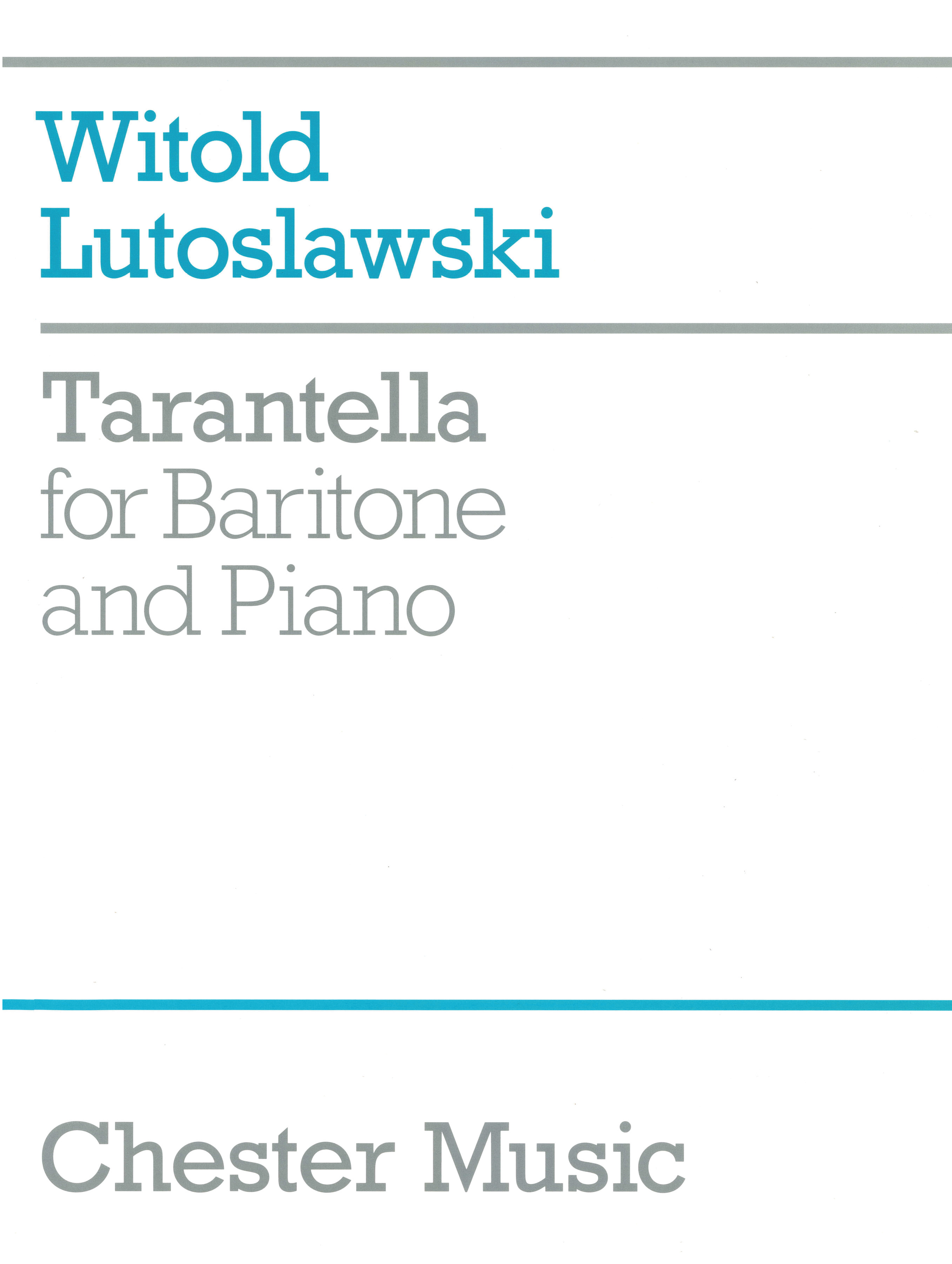 Witold Lutoslawski: Tarantella For Baritone And Piano: Baritone Voice: Vocal