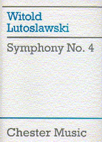Witold Lutoslawski: Symphony No.4: Orchestra: Score