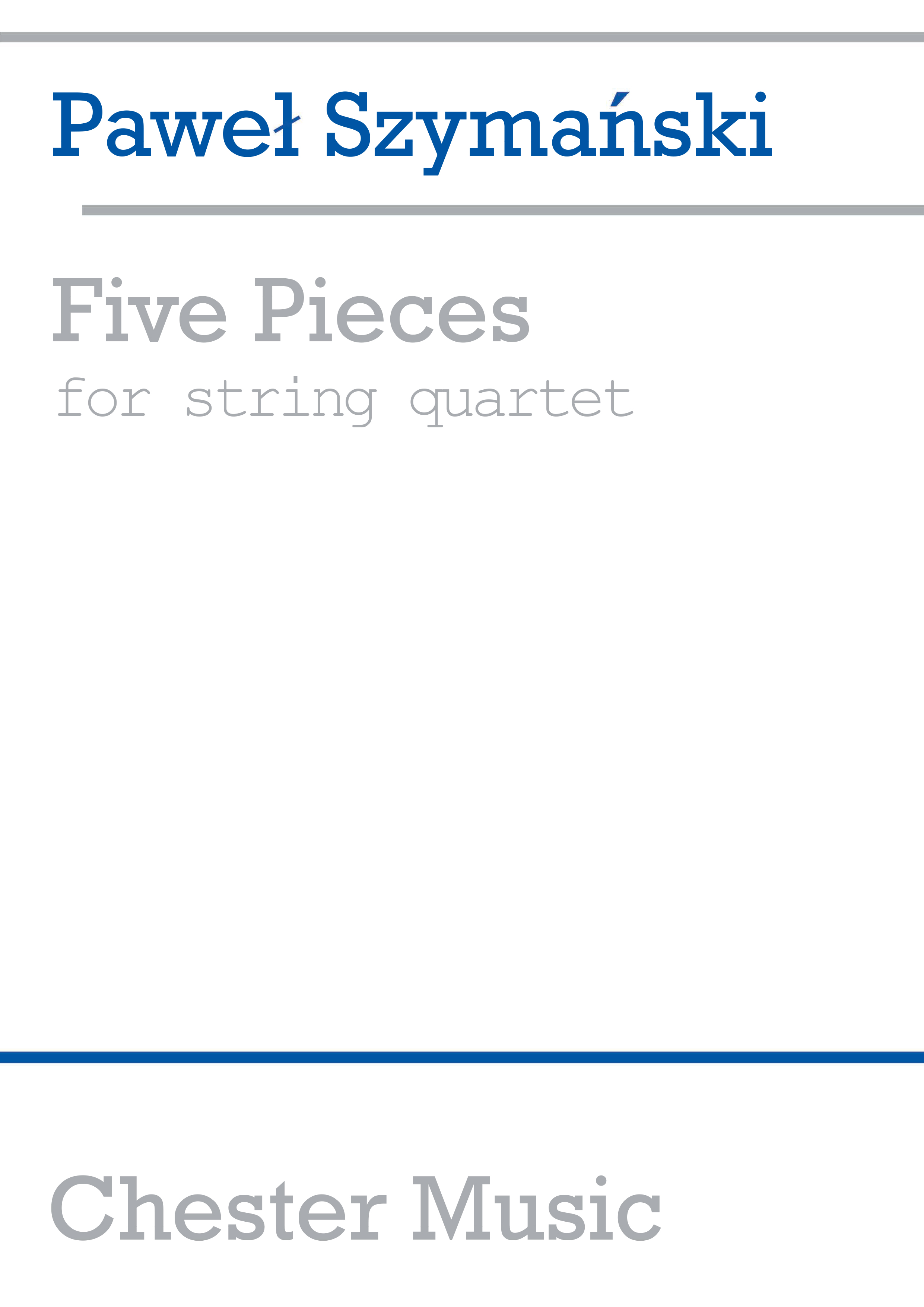 Pawel Szymanski: Five Pieces For String Quartet: String Quartet: Score