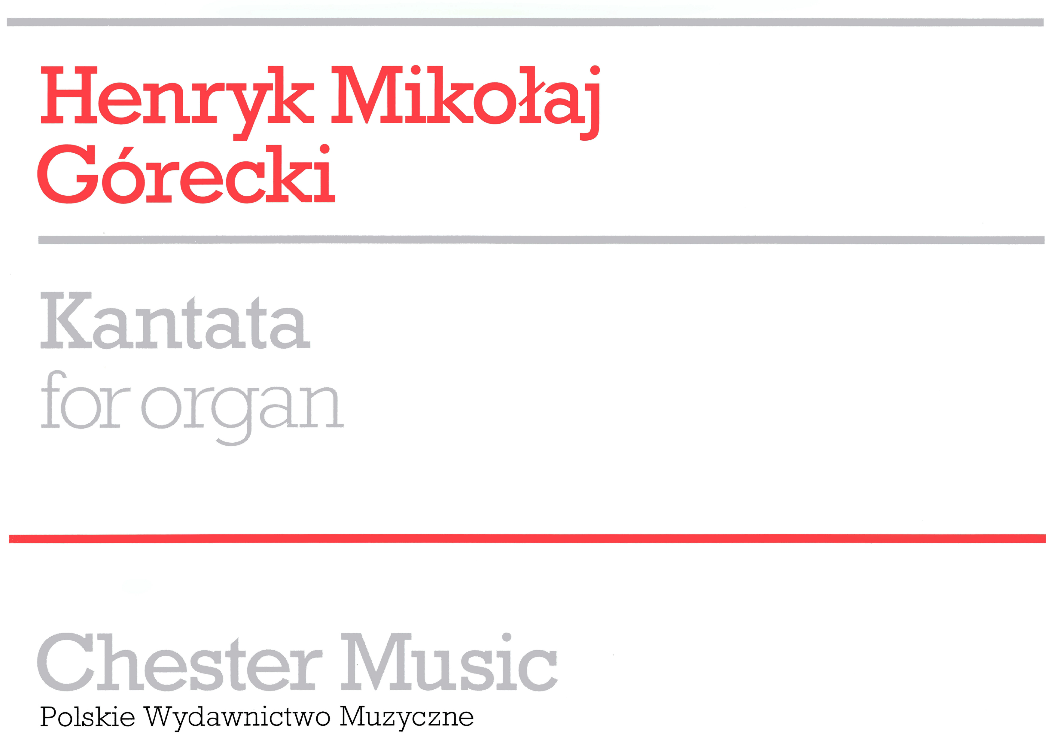 Henryk Mikolaj Górecki: Kantata For Organ: Organ: Instrumental Work