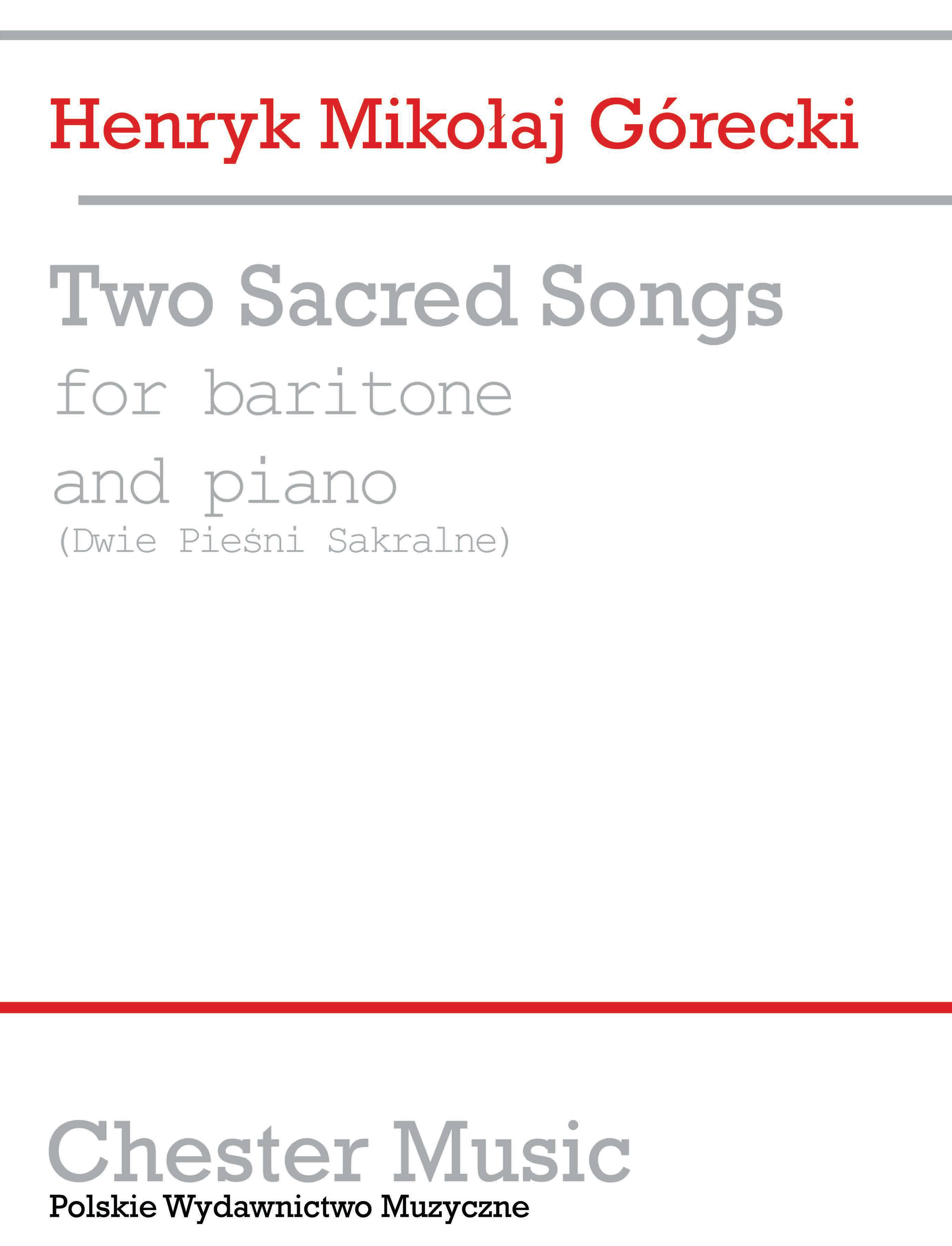Henryk Mikolaj Górecki: Two Sacred Songs: Baritone Voice: Mixed Songbook