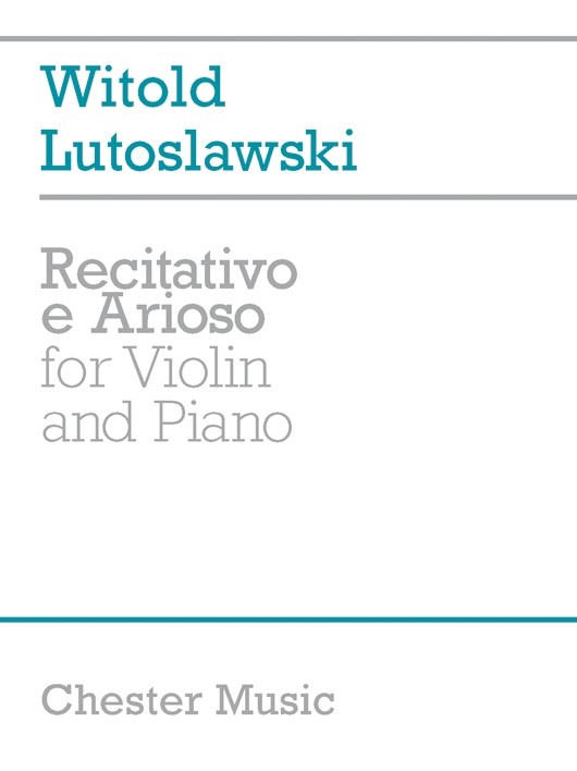 Witold Lutoslawski: Recitativo & Arioso: Violin: Instrumental Work
