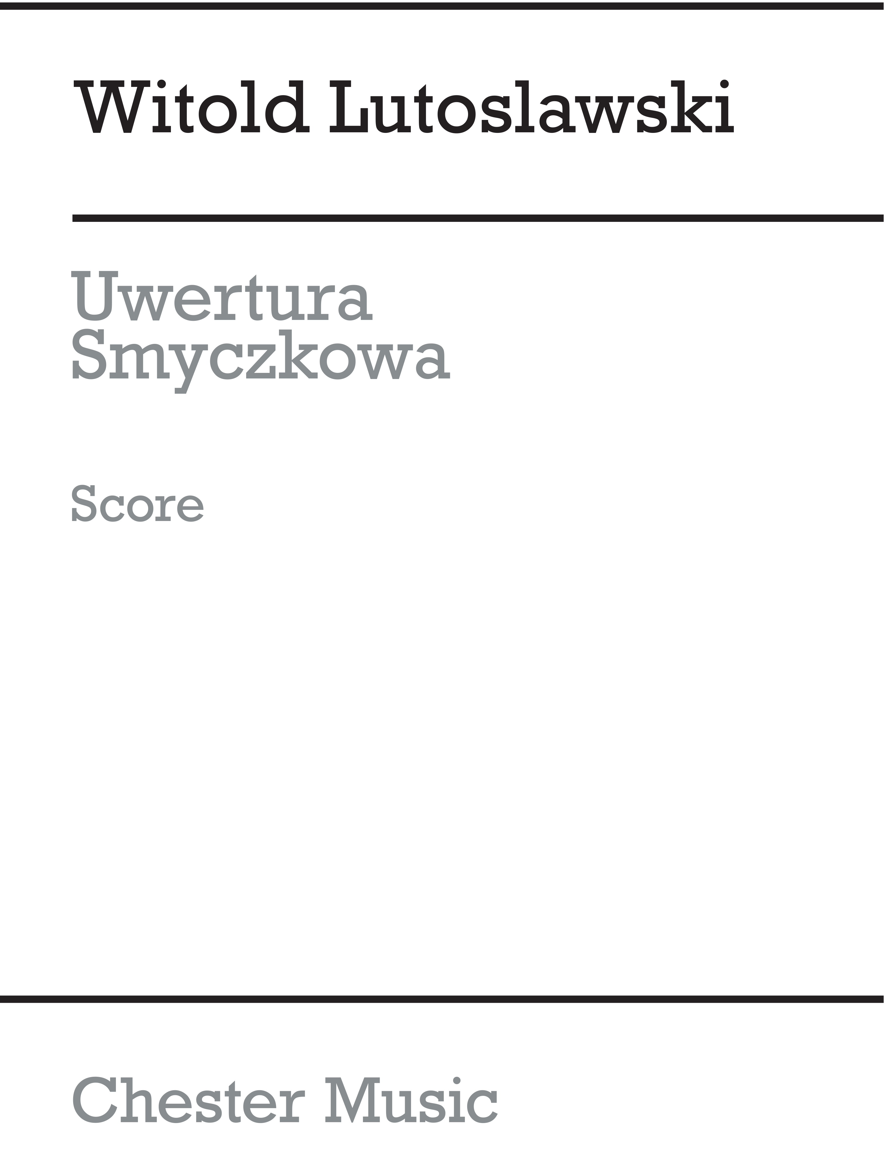 Witold Lutoslawski: Overture For Strings: String Orchestra: Score