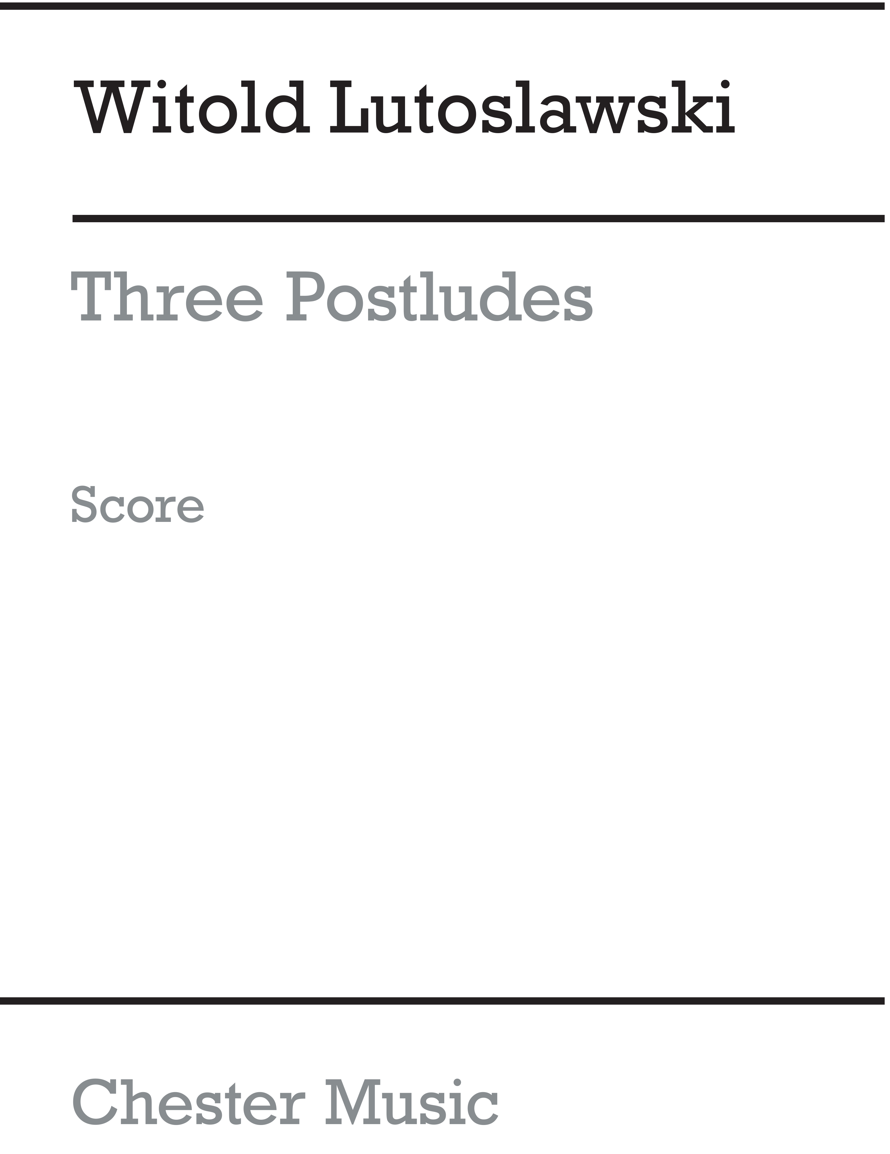 Witold Lutoslawski: Three Postludes: Orchestra: Score