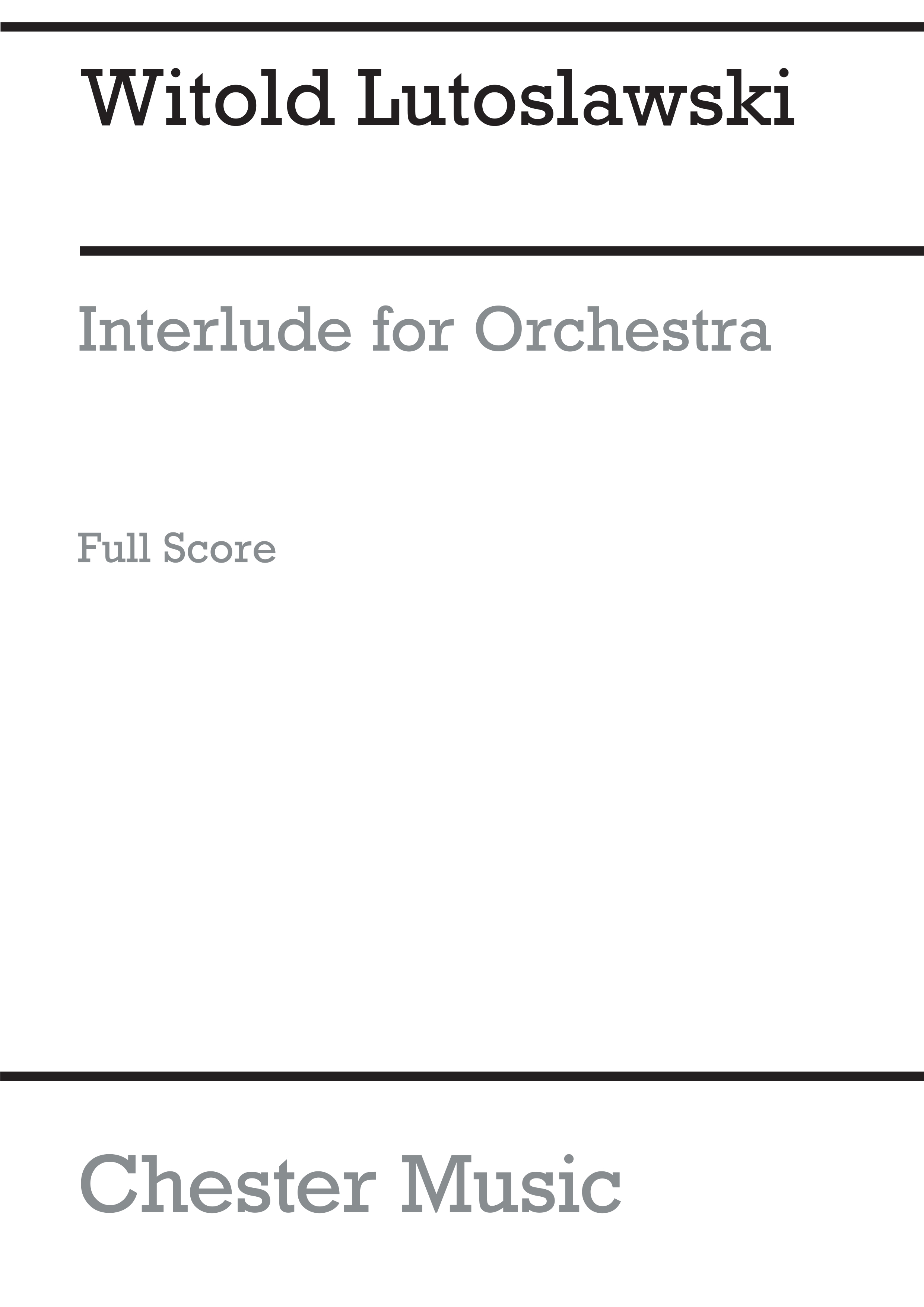 Witold Lutoslawski: Interlude For Orchestra: Orchestra: Score
