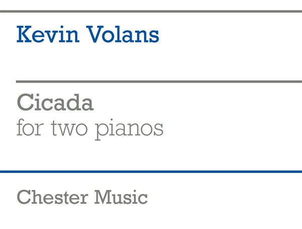 Kevin Volans: Cicada For Two Pianos: Piano Ensemble: Instrumental Work