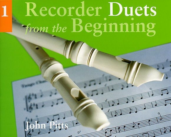 John Pitts: Recorder Duets From The Beginning: Book 1: Recorder Ensemble: