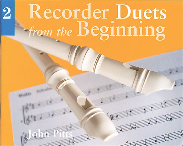 John Pitts: Recorder Duets From The Beginning: Book 2: Recorder Ensemble:
