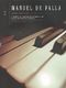Manuel de Falla: Music For Piano Volume 2: Piano: Instrumental Album