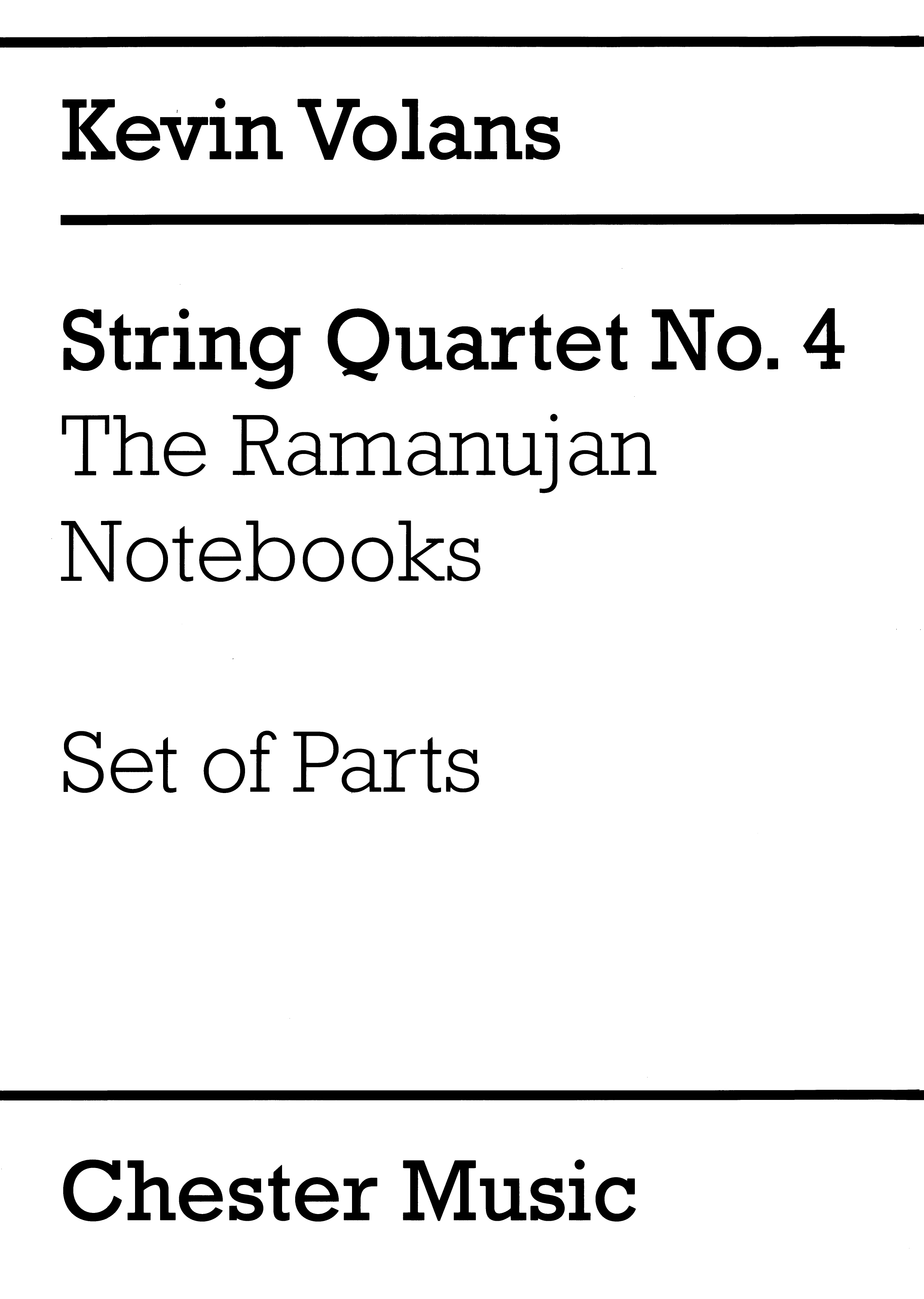 Kevin Volans: String Quartet No. 4 'The Ramanujan Notebooks': String Quartet: