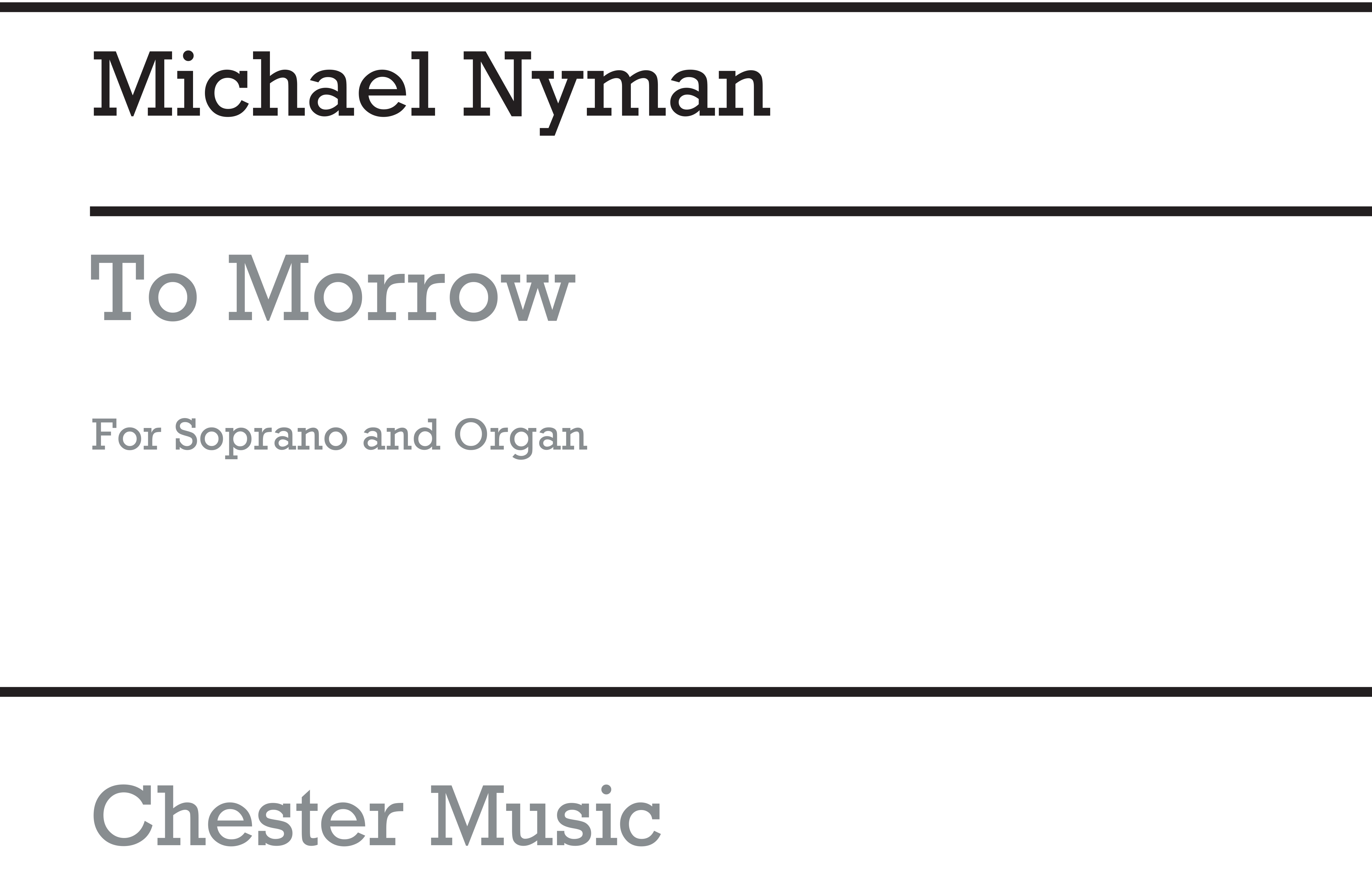 Michael Nyman: To Morrow: Voice: Instrumental Work