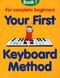 M. Thompson: Your First Keyboard Method 1: Electric Keyboard: Instrumental Tutor