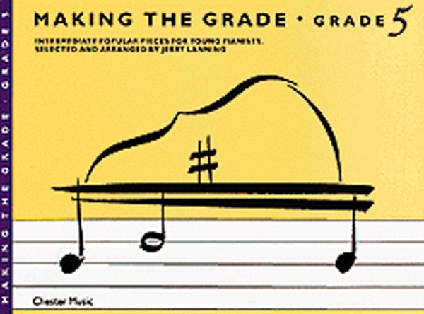 J. Lanning: Making The Grade: Grade Five: Piano: Mixed Songbook