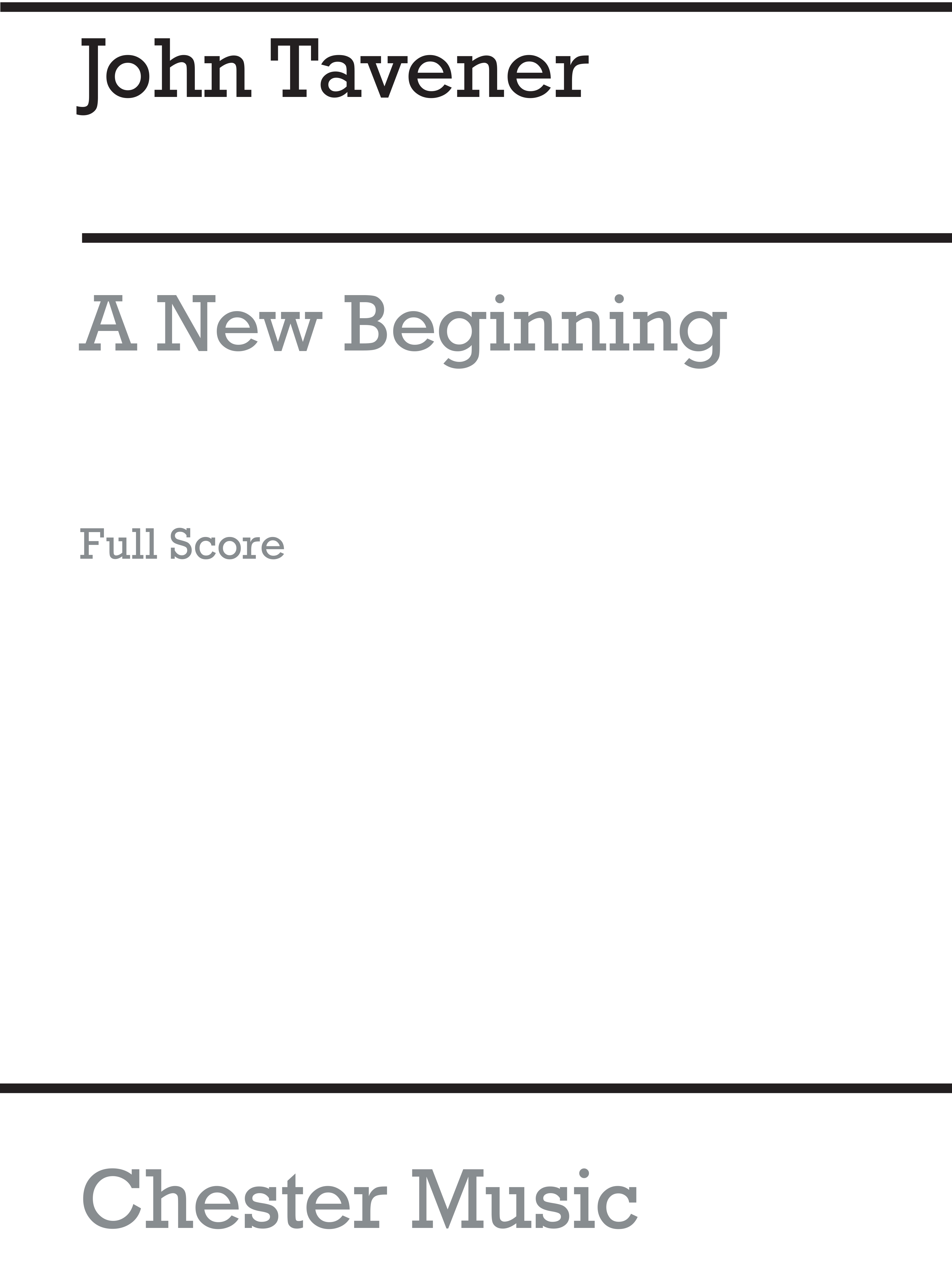 John Tavener: A New Beginning Full Score: SATB: Score