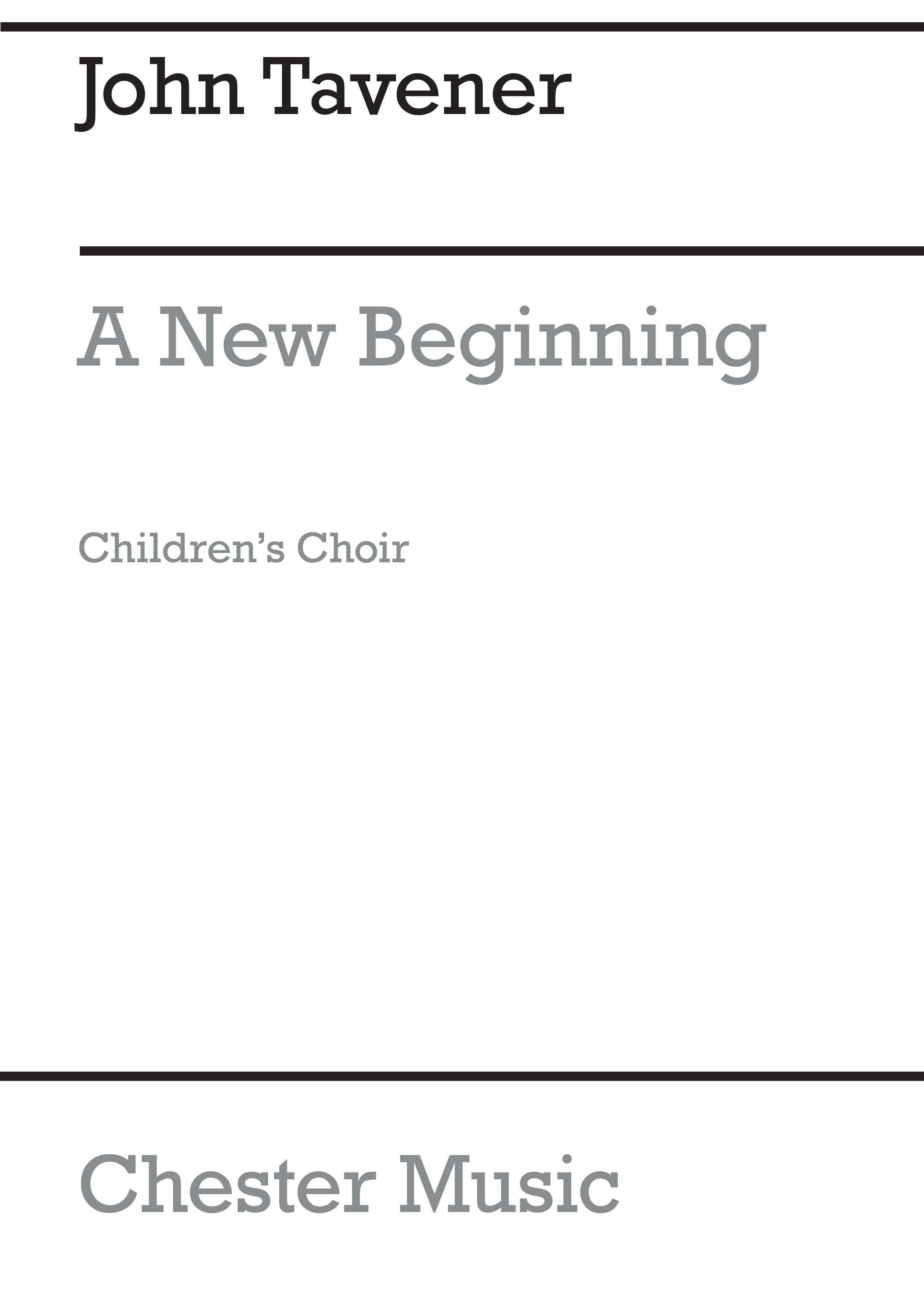 John Tavener: A New Beginning (Children's Choir Part): Soprano & SATB: Vocal