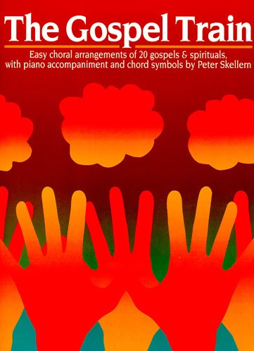 Peter Skellern: The Gospel Train: Voice: Vocal Score