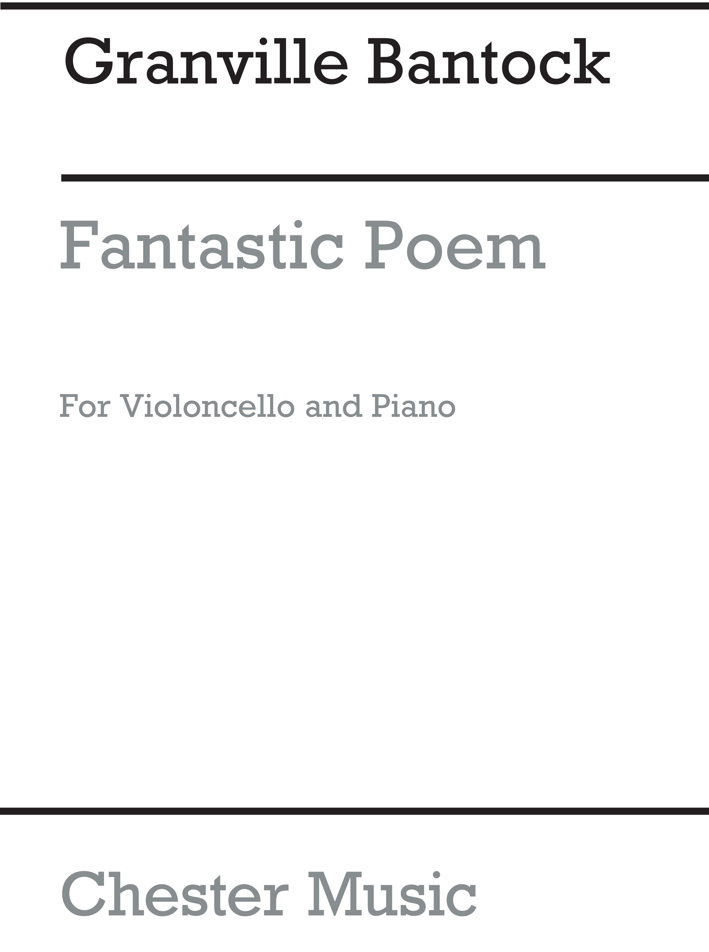 Granville Bantock: Fantastic Poem for Cello with Piano Accompaniment: Cello: