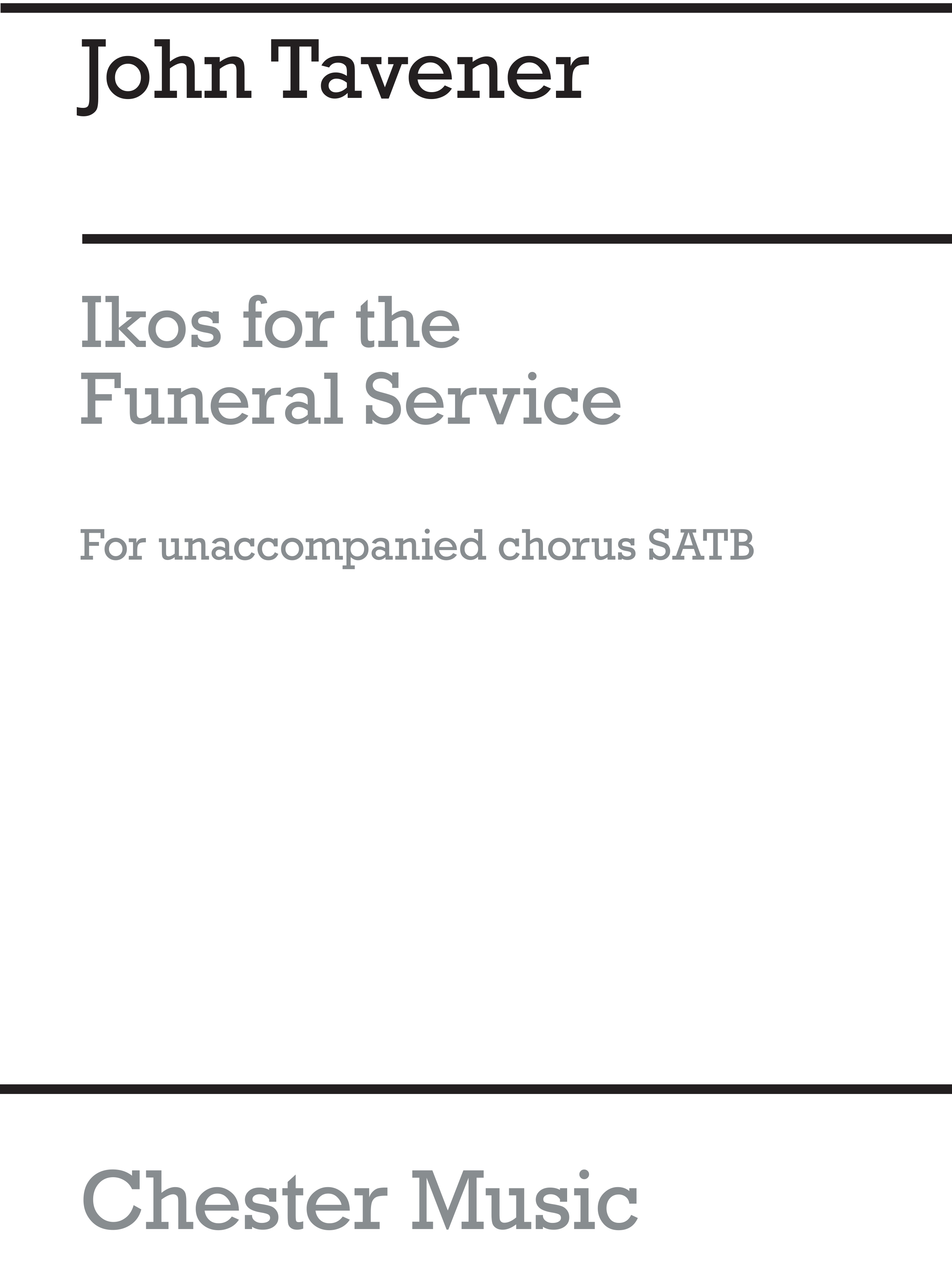 John Tavener: Ikos For The Funeral Service: SATB: Vocal Score