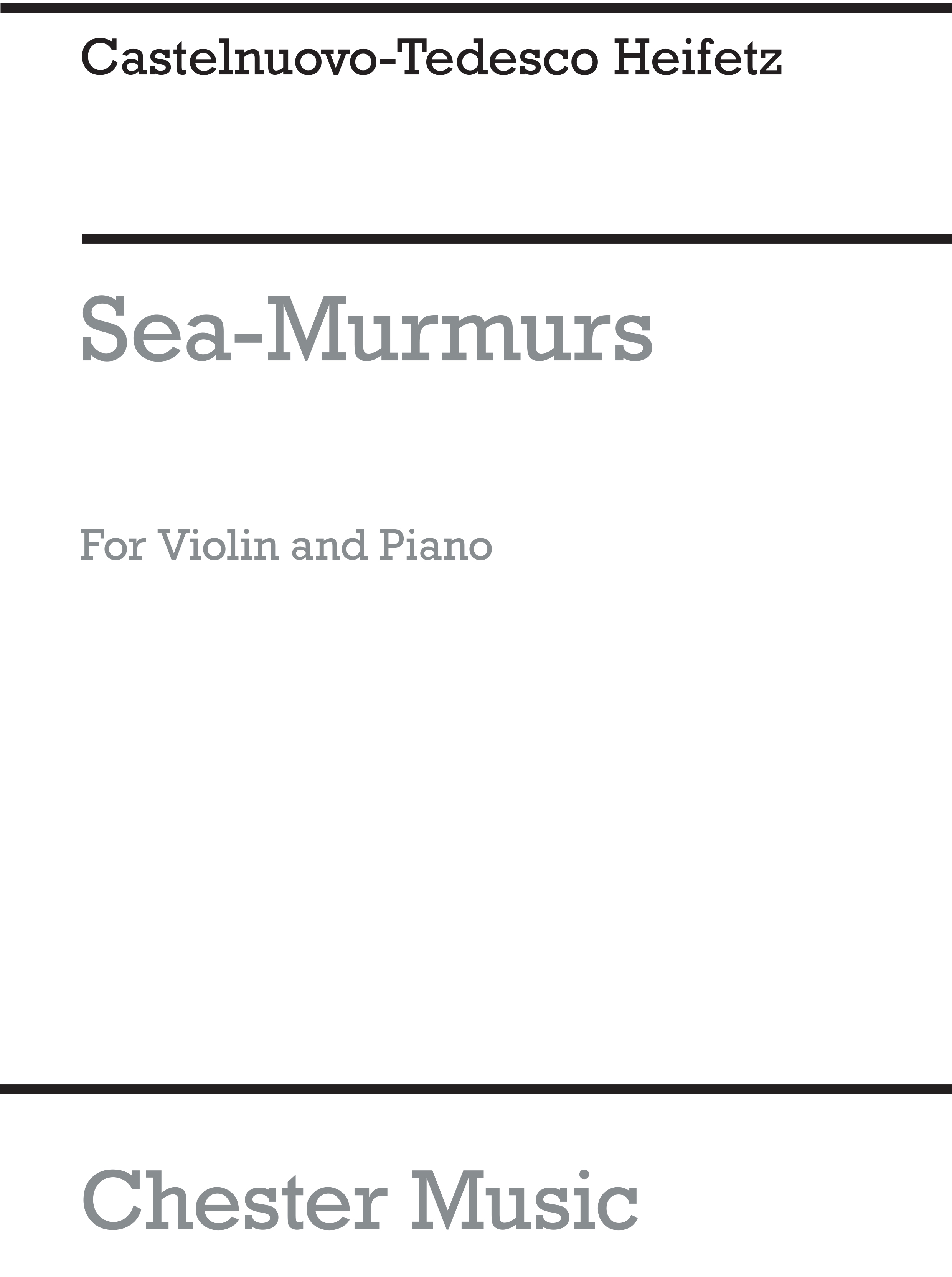 Mario Castelnuovo-Tedesco: Sea Murmurs for Violin and Piano: Violin: