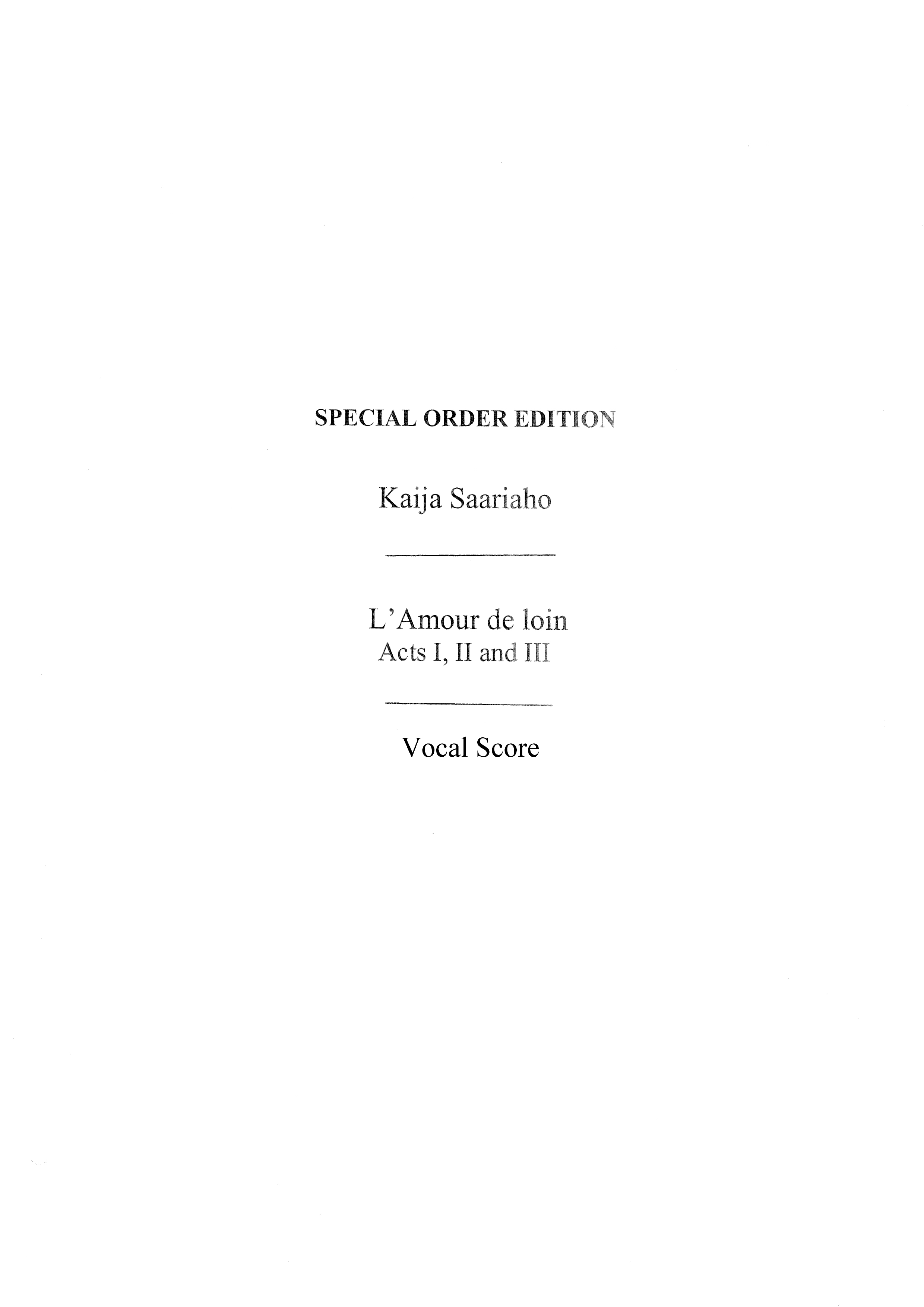 Kaija Saariaho: L'Amour: Opera: Vocal Score