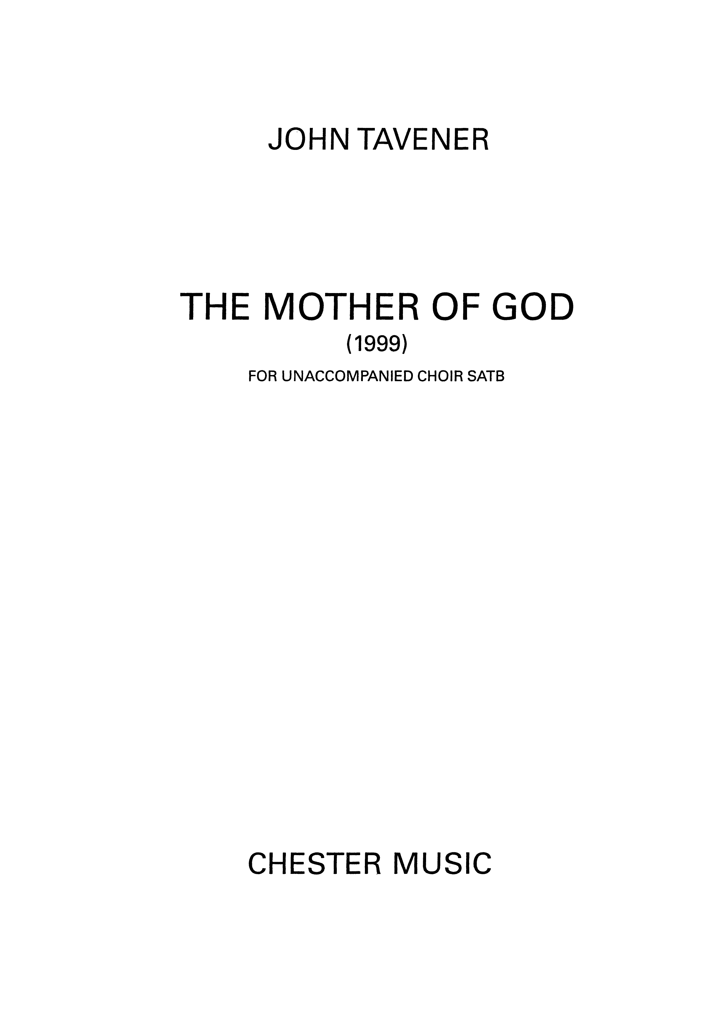 John Tavener: Tavener The Mother Of God: SATB: Vocal Score