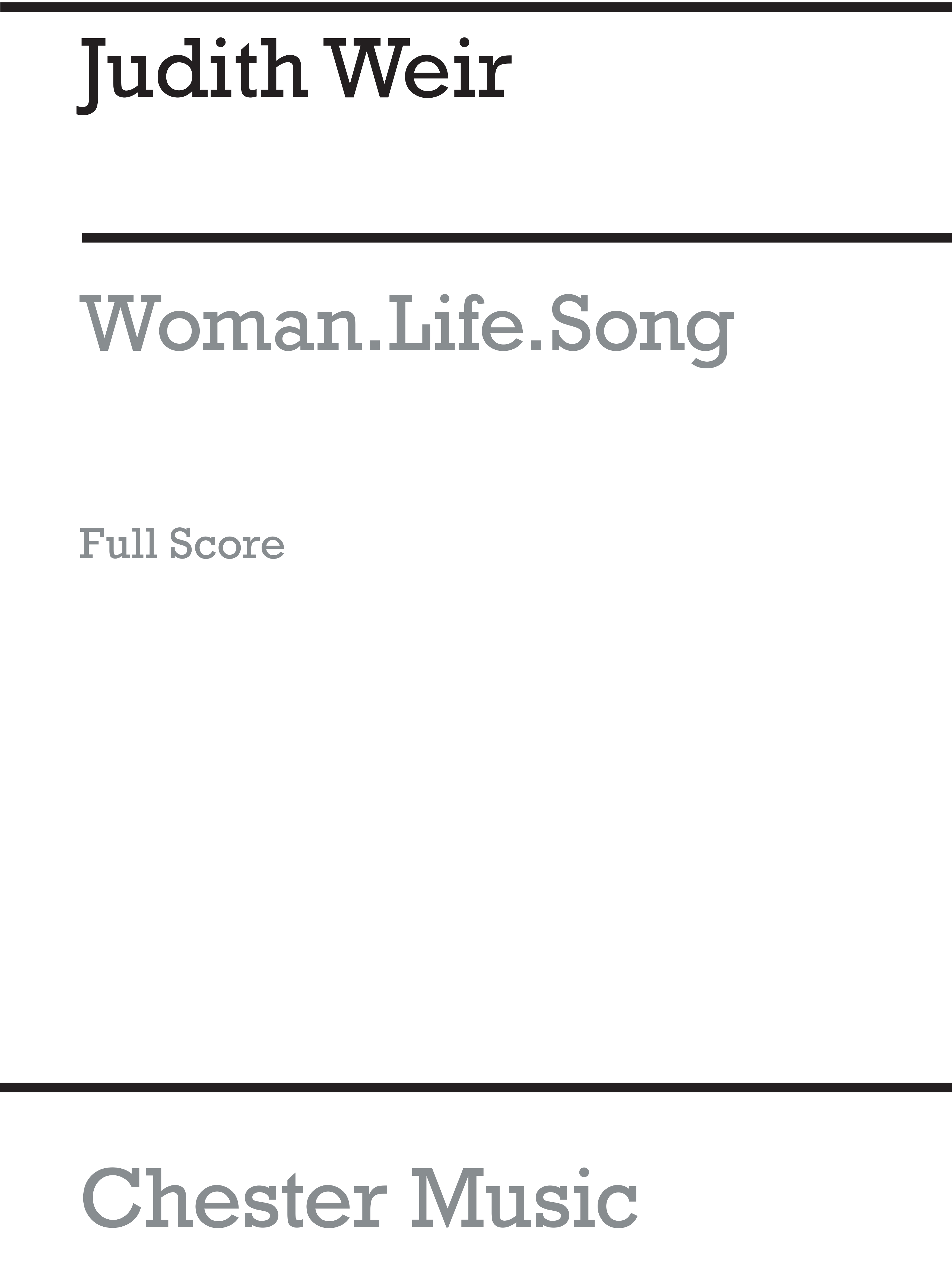 Judith Weir: Woman.Life.Song (Full Score): Soprano: Score