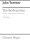 John Tavener: The Bridegroom (Score/Vocal Score): Voice: Vocal Score