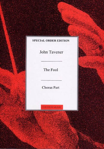 John Tavener: The Fool (Chorus Part): Mixed Choir: Vocal Score