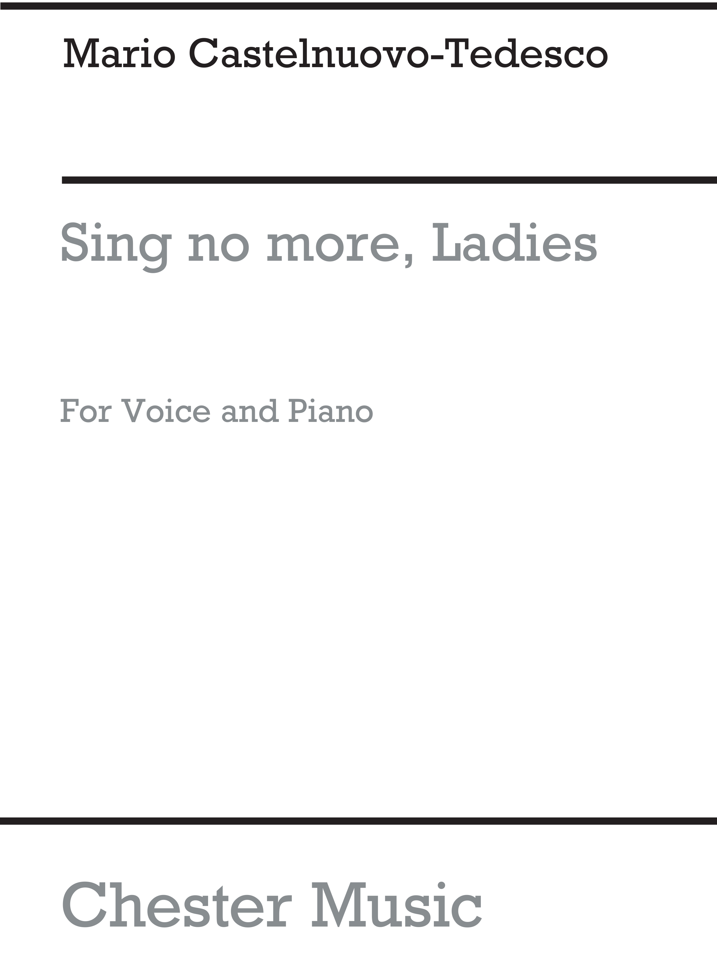 Mario Castelnuovo-Tedesco: Sigh No More Ladies (Voice/Piano): Voice: Vocal Work