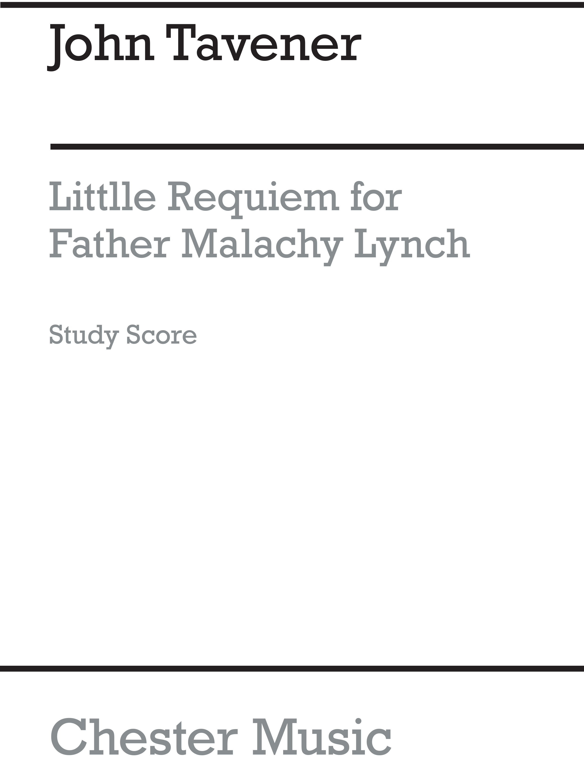 John Tavener: Little Requiem For Father Malachy Lynch: SATB: Study Score
