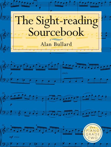 Alan Bullard: The Sight-Reading Sourcebook For Piano Grade Two: Piano: