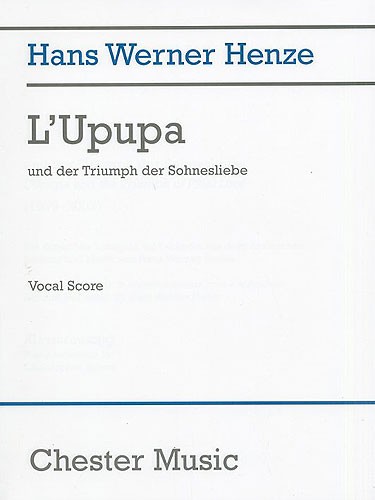 Hans Werner Henze: L'Upupa Und Der Triumph Der Sohnesliebe: Opera: Vocal Score