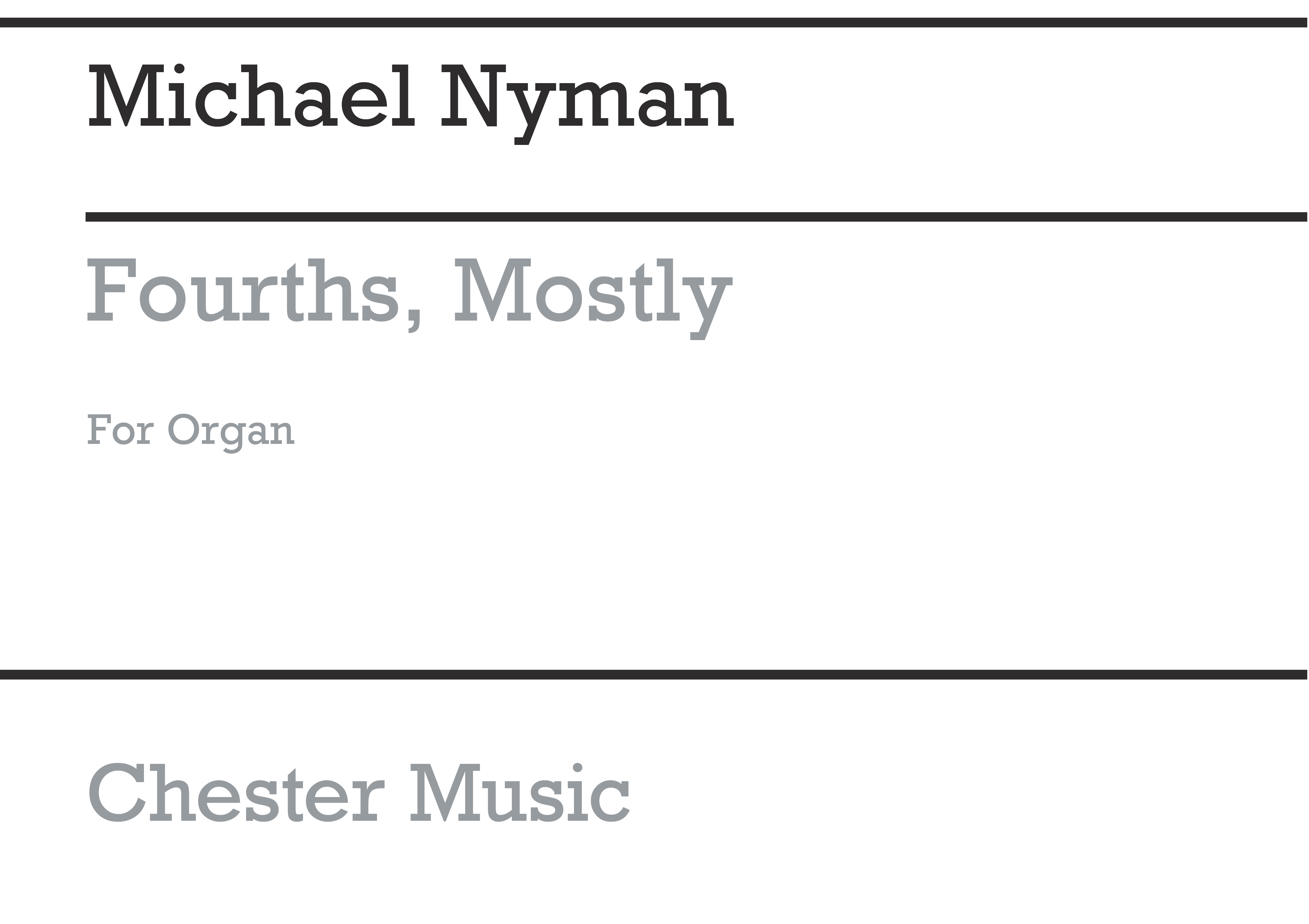 Michael Nyman: Fourths Mostly For Organ Solo: Organ: Instrumental Work