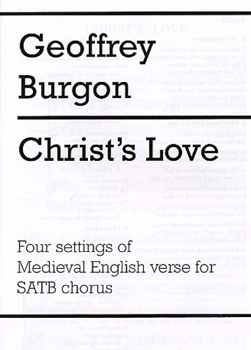 Geoffrey Burgon: Christ's Love: SATB: Vocal Score