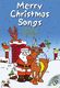 Merry Christmas Songs: Melody  Lyrics & Chords: Mixed Songbook