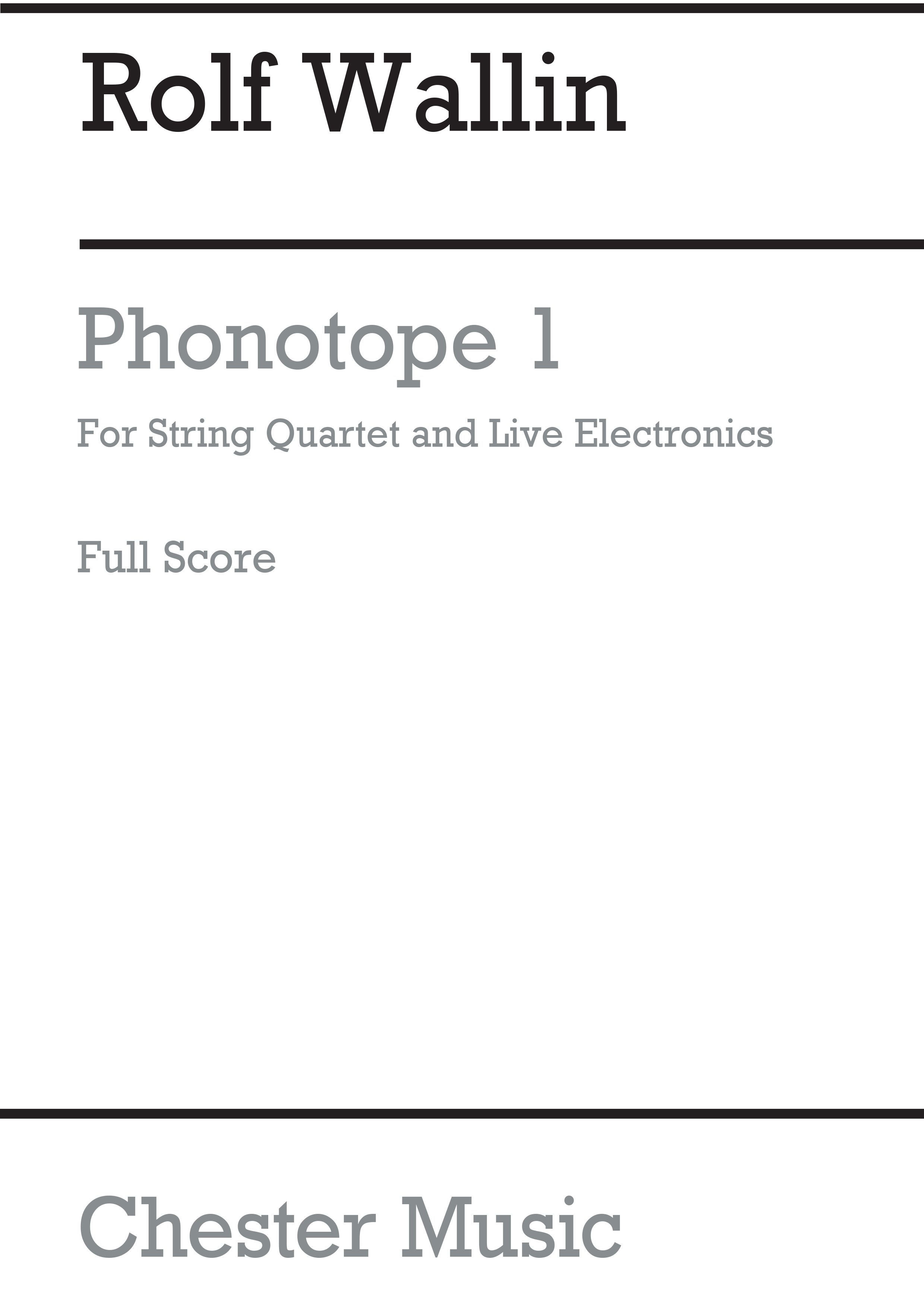 Rolf Wallin: Phonotope 1: String Quartet: Score