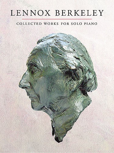 Lennox Berkeley: Collected Works For Solo Piano: Piano: Instrumental Album