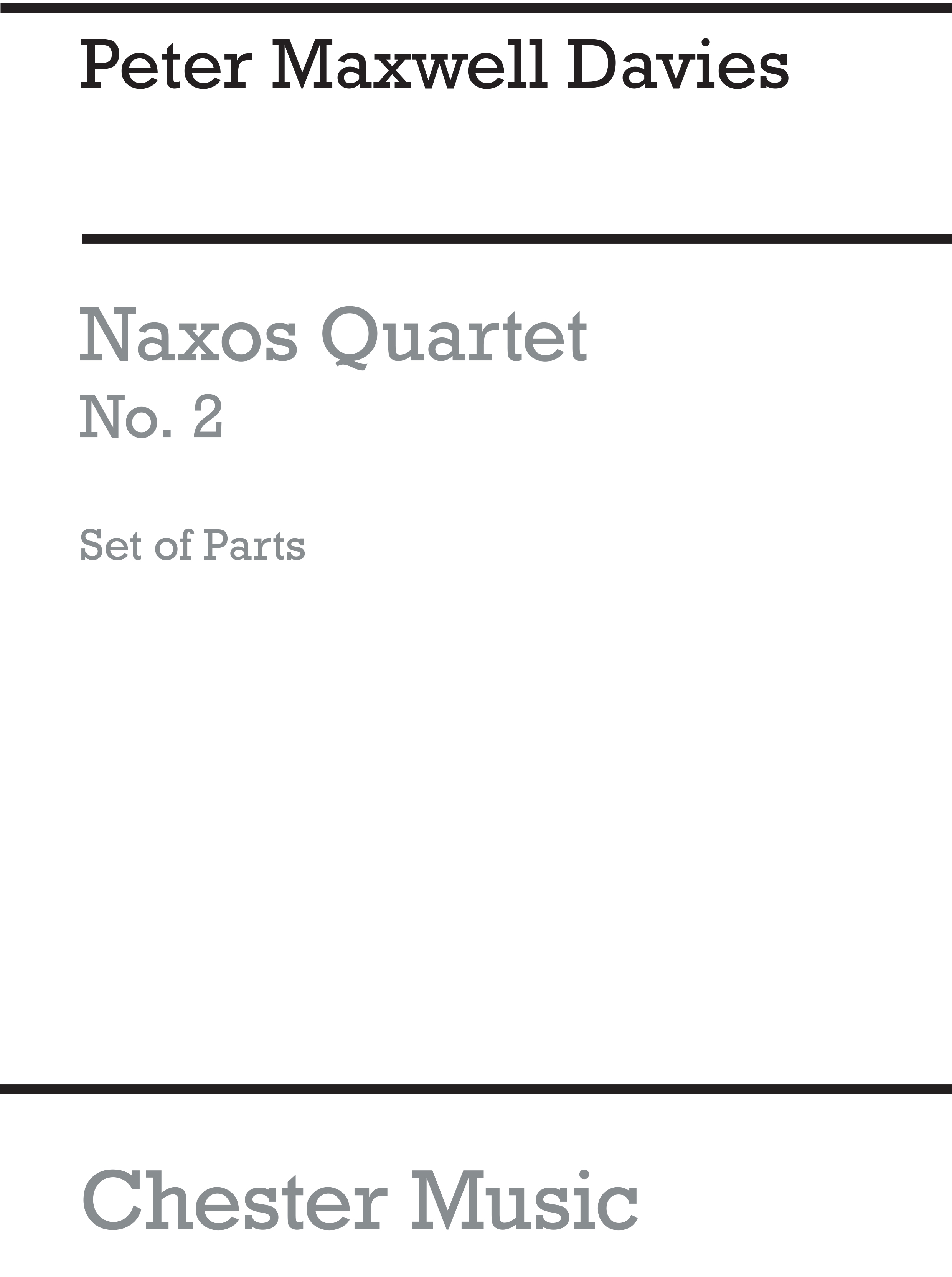 Peter Maxwell Davies: Naxos Quartet No.2 (Parts): String Quartet: Parts