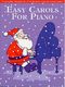 Easy Carols For Piano: Piano  Vocal  Guitar: Mixed Songbook