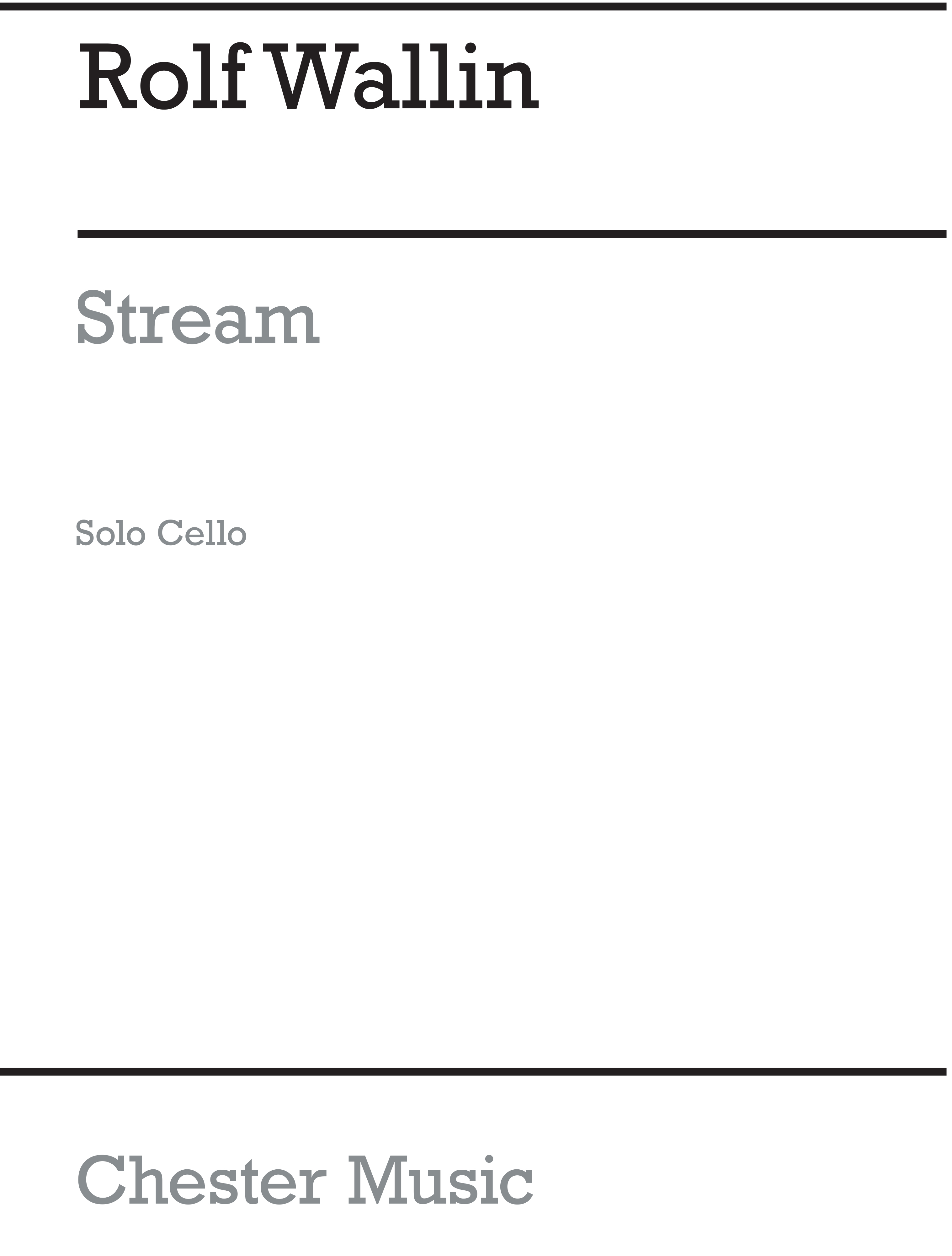 Rolf Wallin: Stream: Cello: Instrumental Work