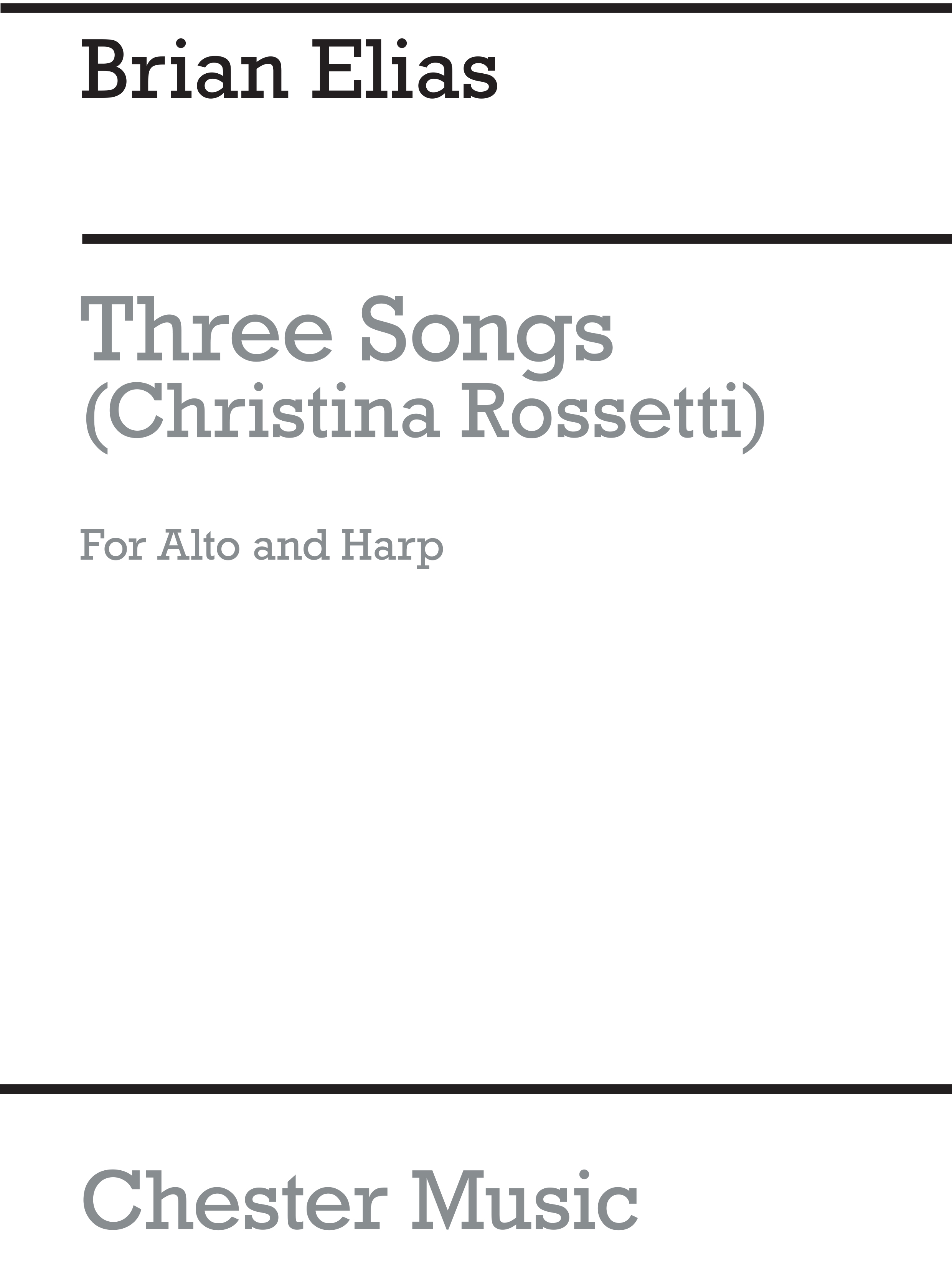 Brian Elias: Three Songs (Christina Rossetti) for Alto and Harp: Alto: