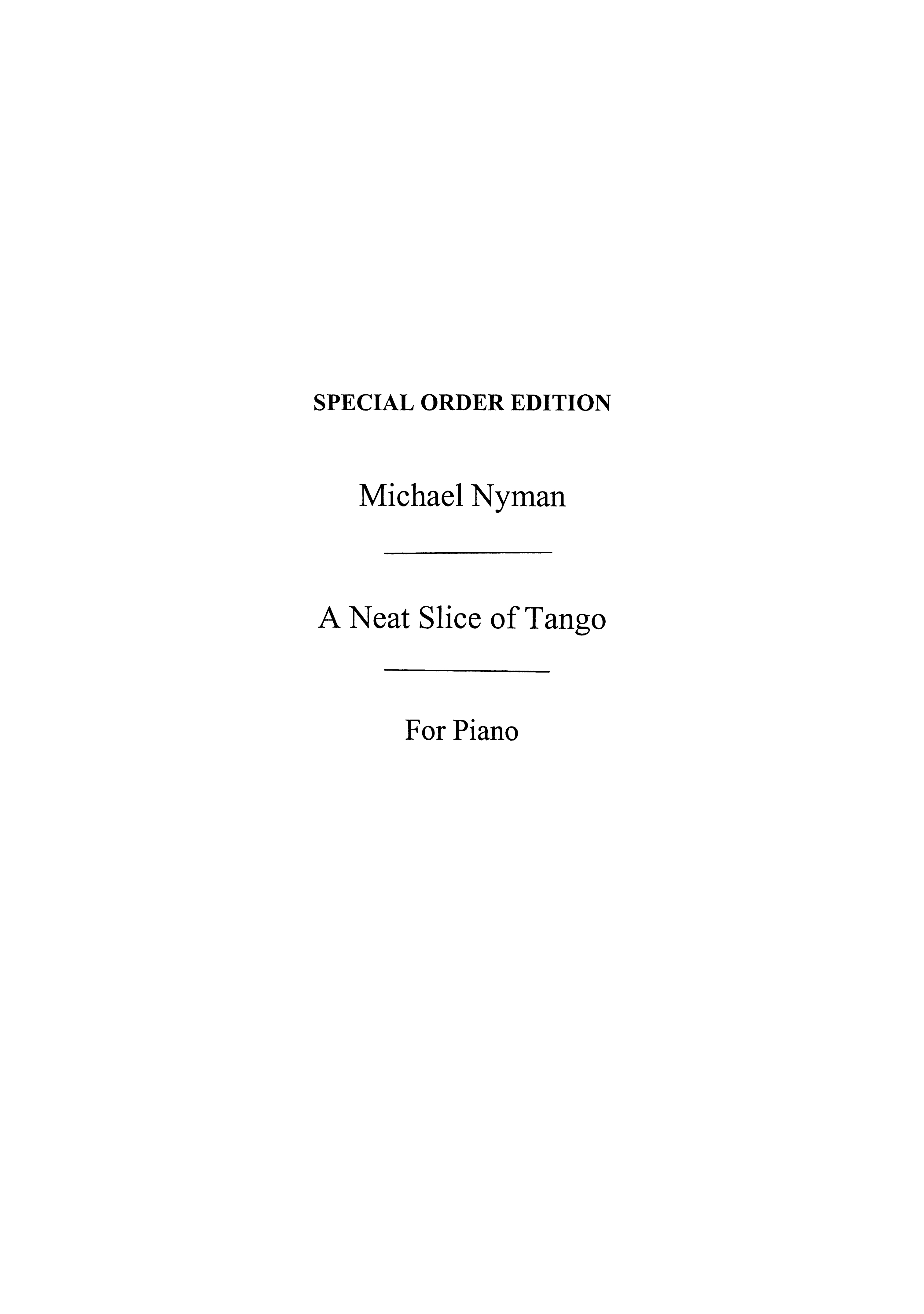 Michael Nyman: A Neat Slice Of Tango Piano: Piano: Instrumental Work